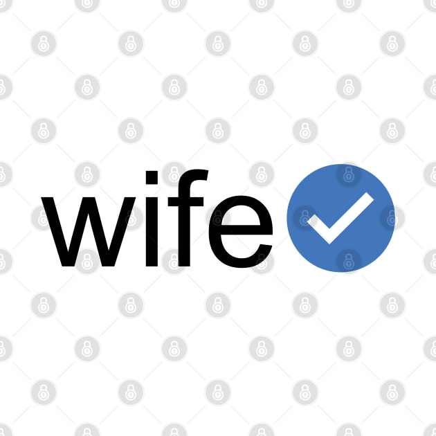 Verified Wife (Black Text) by inotyler