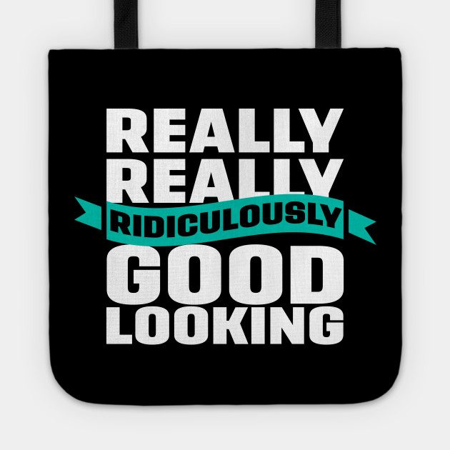 Really Really Ridiculously Good Looking Zoolander Tote Teepublic