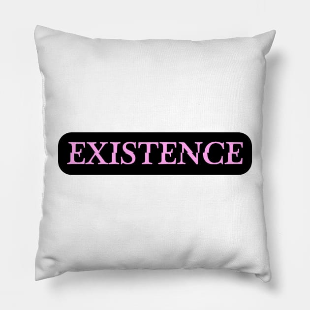 Existence Pillow by design-universe