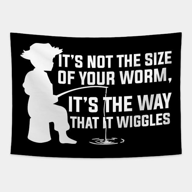 It's Not The Size Of Your Worm, It's The Way That It Wiggles Tapestry by Sigelgam31