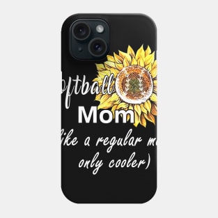 Softball Mom Like A Regular Mom Only Cooler Phone Case