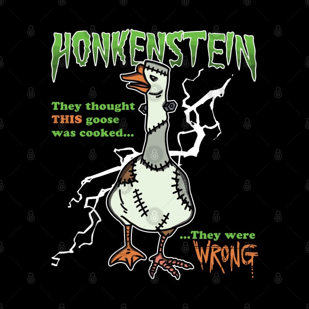 Honkenstein - Funny Cute Monster Goose (Not a Duck!) Ideal for Fun Halloween Costume Party, Gift, Kids and Adults by ZowPig Shirts