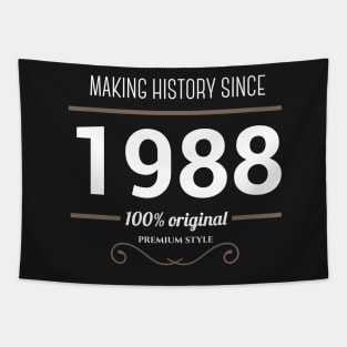 Making history since 1988 Tapestry