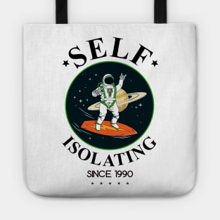 Self Isolating Since 1990 Tote