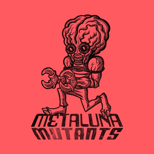 Metaluna Mutants (black) by GiMETZCO!