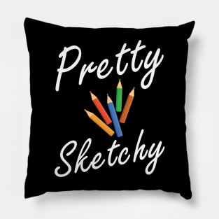 Artist - Pretty Sketchy Pillow