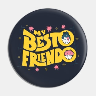 My Besto Friendo Pin