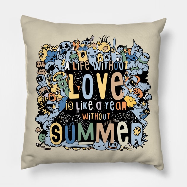 doodle life without love Pillow by Mako Design 