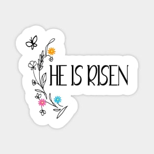 He is Risen Jesus Christian Happy Easter Floral Daisies Magnet