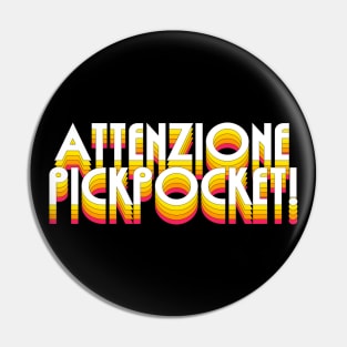 Attenzione Pickpocket! Pin