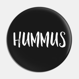 HUMMUS Pin