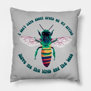 Leave Me the Birds and the Bees Pillow