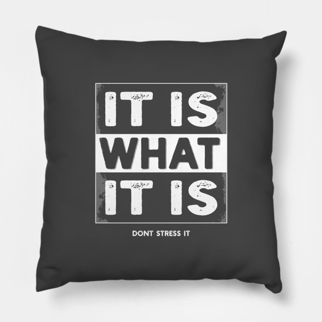 It is what it is - Don't stress it Pillow by Aircooled Life