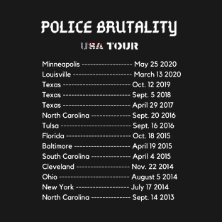 Police Brutality USA Tour - Black Lives Matter T-Shirt