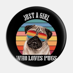 Just a girl Who loves pugs Pin