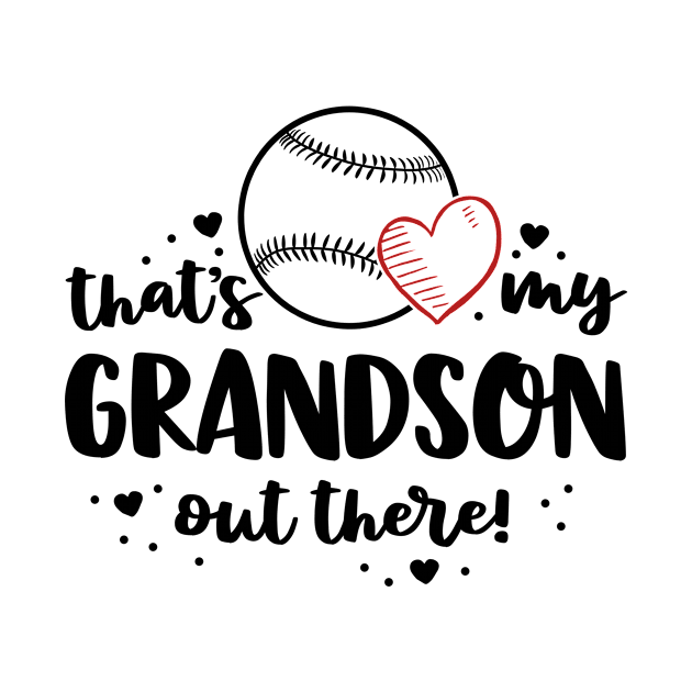Baseball Grandma Shirt Gift That's My Grandson Out There by 14thFloorApparel
