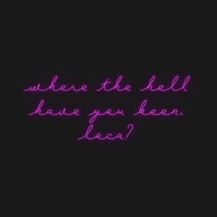 Neon Purple Bella Where Have You Been Loca T-Shirt