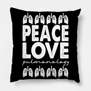 Peace Love Pulmonology Pillow