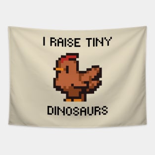 I Raise Tiny Dinosaurs Tapestry