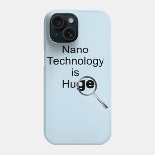 Nanotechnology Huge Phone Case