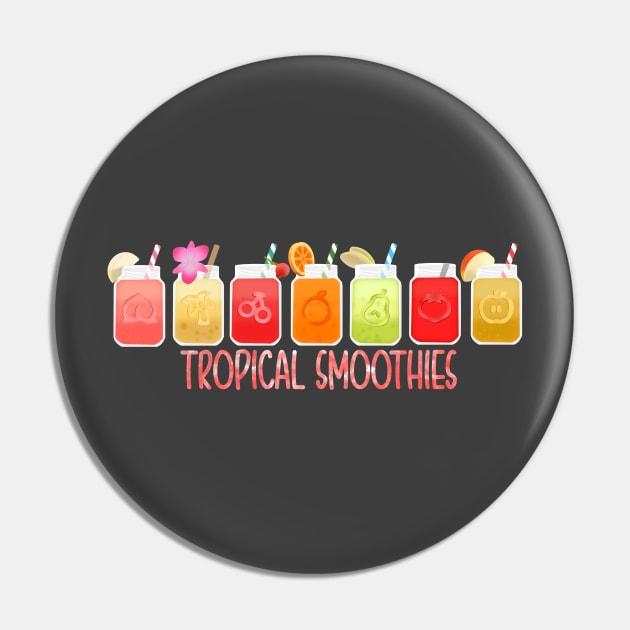 Tropical Smoothies Pin by meggbugs