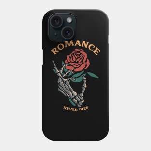 Romance never dies Phone Case