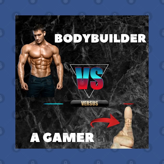 Bodybuilder versus Gamer by DadPingStreamZ