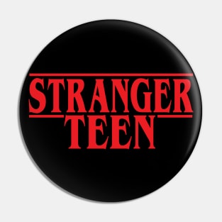 Stranger Teen Pin