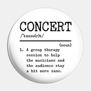 Funny Concert Definition Pin