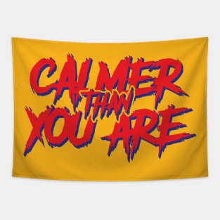 Calmer Than You Are // Walter Sobchak Big Lebowski Tapestry