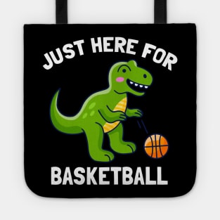 Funny T-Rex Just Here For Basketball Dinosaur Tote