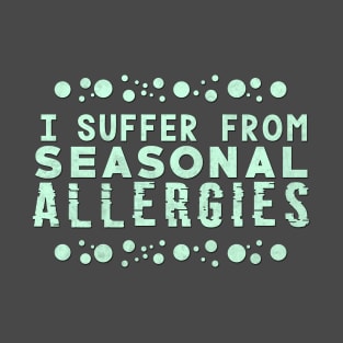 Allergies T-Shirt