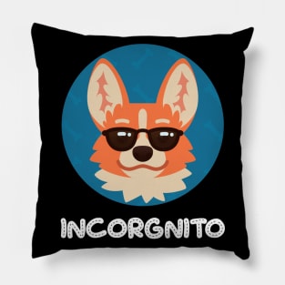 Incorgnito Dog Lover Corgi Cute Gift Pillow