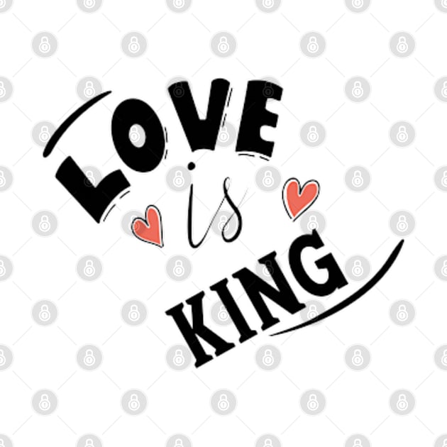 LOVE IS KING by ART BY IIPRATMO