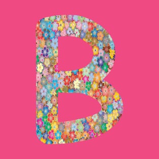 Letter B Capital Alphabet B Colorful Flowers Gift T-Shirt