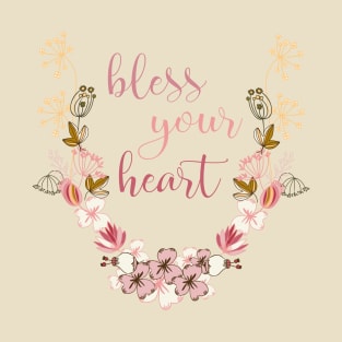 Sweet "Bless your heart" with flowers T-Shirt