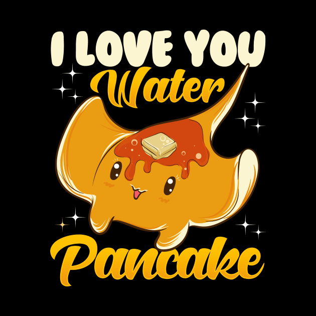 Cute & Funny I Love You Water Pancake Stingray Pun by theperfectpresents