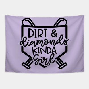 Dirt and Diamonds Kinda Girl Softball Baseball Cute Funny Tapestry