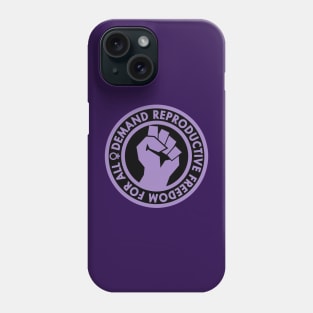 Demand Reproductive Freedom - Raised Clenched Fist - lavender Phone Case