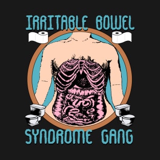Irritable Bowel Syndrome Gang T-Shirt