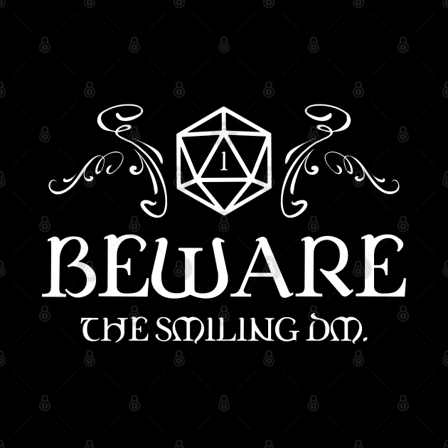 Beware the Smiling DM D20 Dice TRPG Tabletop RPG Gaming Addict by dungeonarmory