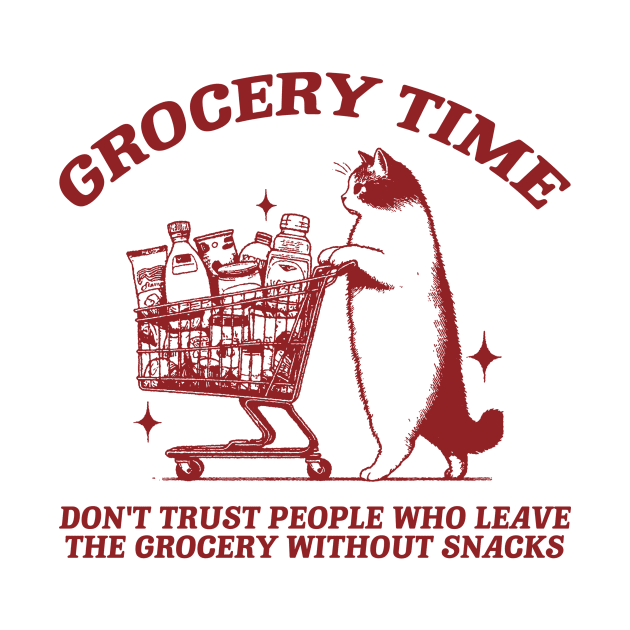 Grocery Time Funny Cat Shirt / Funny Cat Meme Shirt / Ironic Shirt / Weirdcore Clothing / Oddly Specific / Unhinged by Justin green