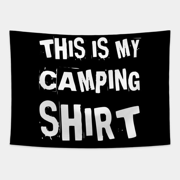 This Is My Camping Shirt - Funny Gift For Campers Tapestry by MFK_Clothes