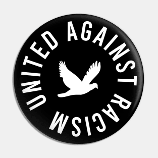 United against racism Pin