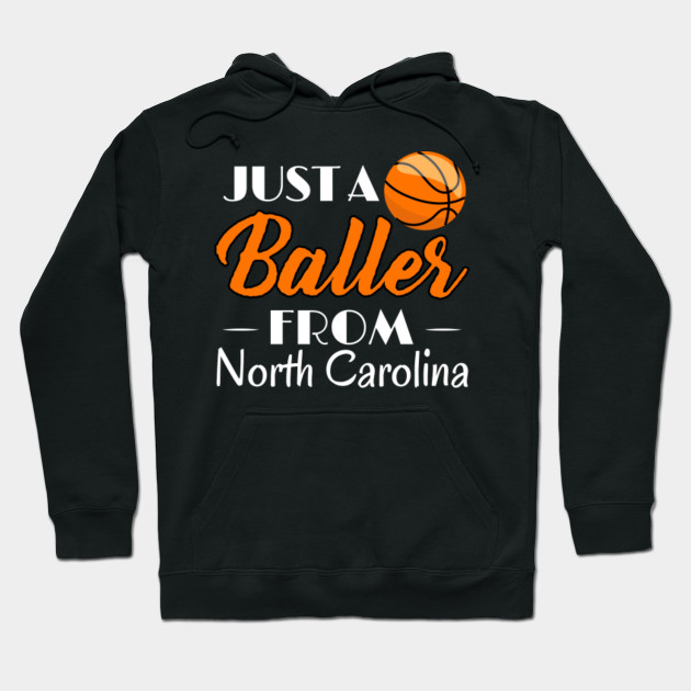 Just A Baller From North Carolina Basketball Player T Shirt