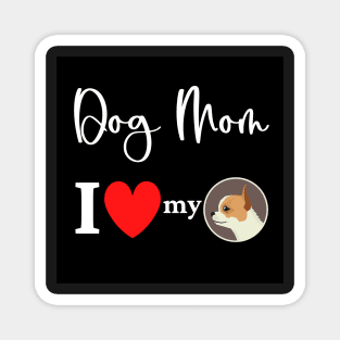 Dog Mom - I love my chihuahua Magnet