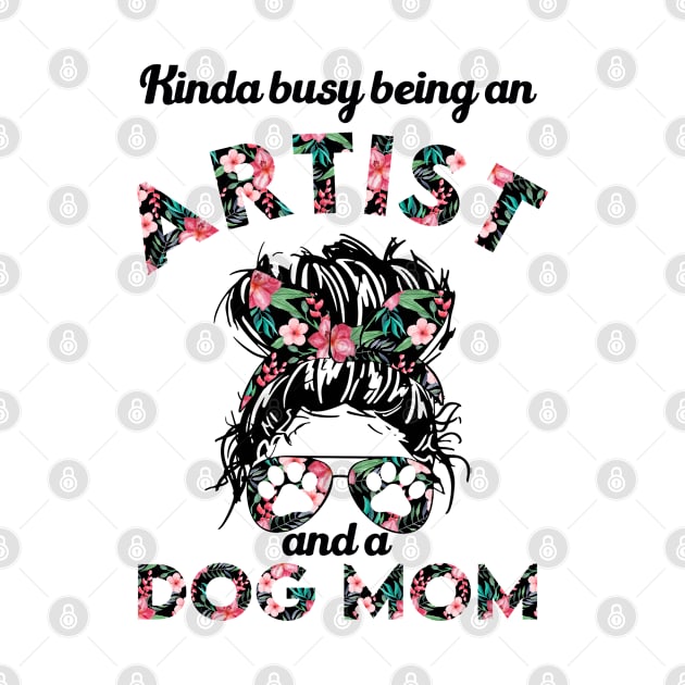 Artist woman and dog mom . Perfect present for mother dad friend him or her by SerenityByAlex