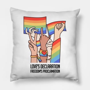 Love's Declaration, Freedom's Proclamation Pillow