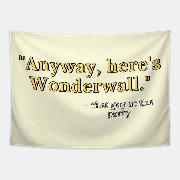 Anyway, here's Wonderwall Tapestry by Moonchild Designs