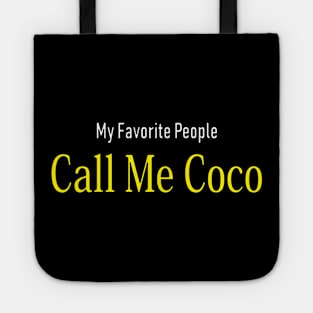 My Favorite People Call Me Coco Tote